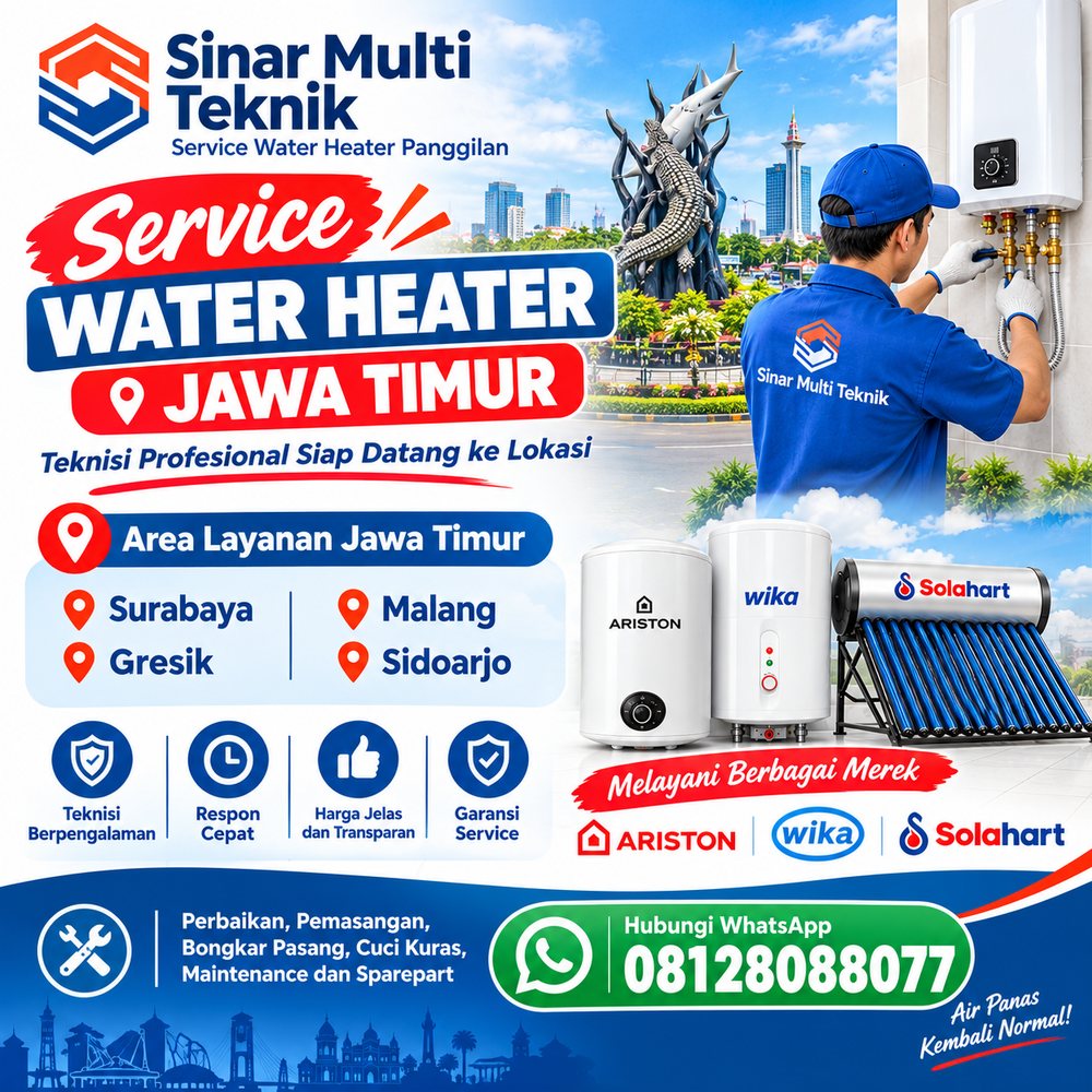 Service water heater panggilan Jawa Timur oleh Sinar Multi Teknik: Surabaya, Gresik, Malang, Sidoarjo. Teknisi berpengalaman, harga jelas, garansi service. Merek Ariston, Wika, Solahart. WhatsApp 08128088077