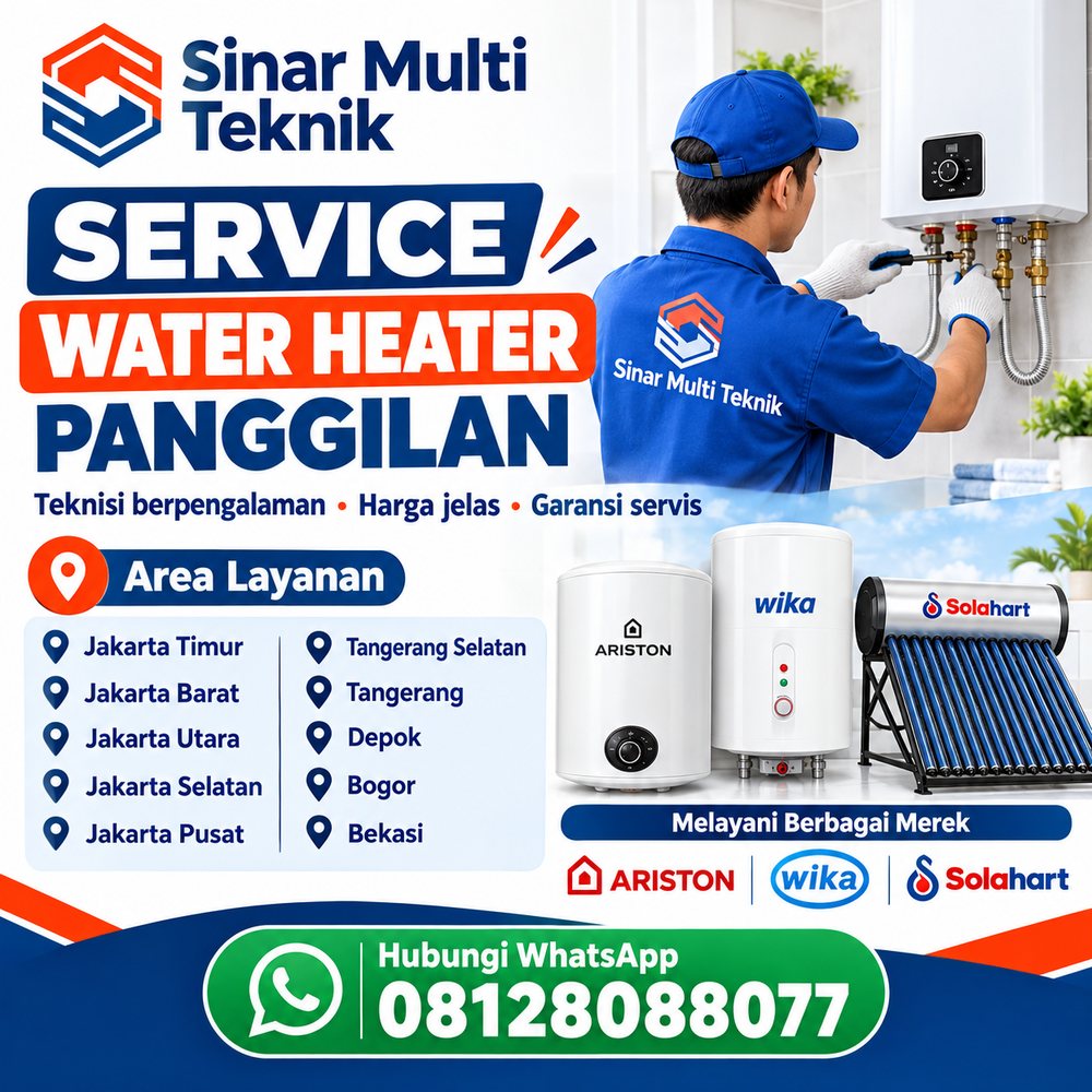 Service water heater panggilan Sinar Multi Teknik: teknisi berpengalaman, harga jelas, garansi servis. Melayani Jakarta, Bogor, Depok, Tangerang, Bekasi. Merek Ariston, Wika, Solahart. WhatsApp 08128088077